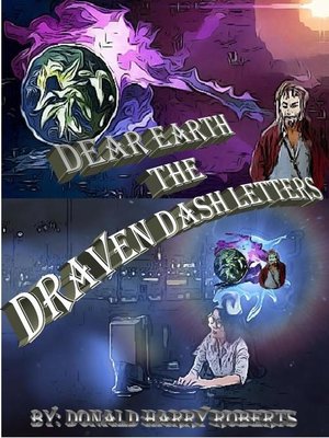 cover image of Dear Earth the Draven Dash Letters Volume One